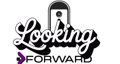 Looking Forward 